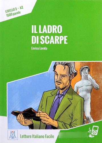 O ladrão de sapatos. Nível 3. A2, de Lovato, Enrico. Editorial ALMA EDIZIONI, capa mole, edição 1111 em italiano, 2015