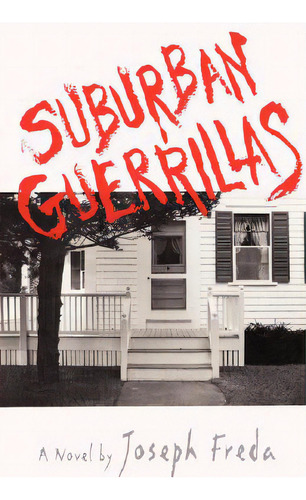 Suburban Guerillas, De Freda, Joseph. Editorial W W Norton & Co, Tapa Blanda En Inglés