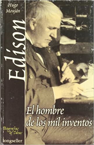 Edison, El Hombre De Los Mil Inventos