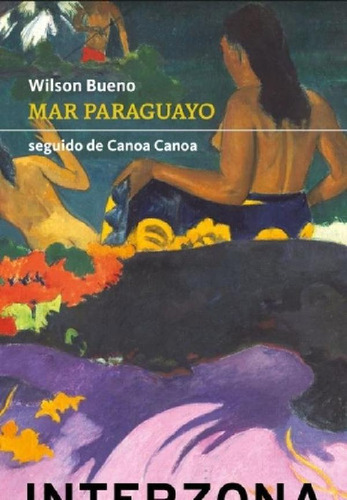 Libro - Mar Paraguayo - Wilson Bueno