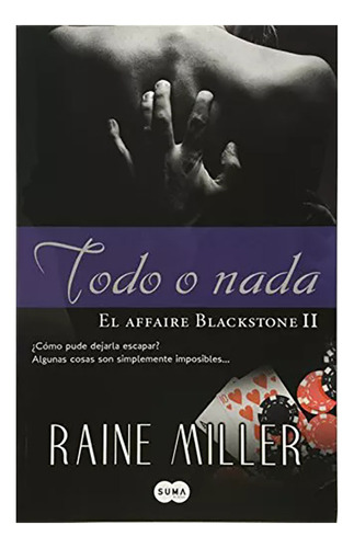 2. Todo O Nada El Affaire Blackstone - Miller - Aguilar - #d