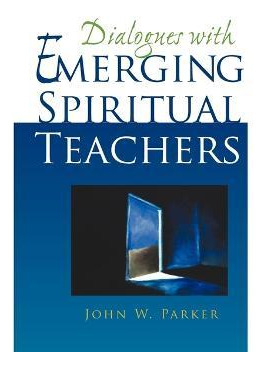 Libro Dialogues With Emerging Spiritual Teachers - John W...