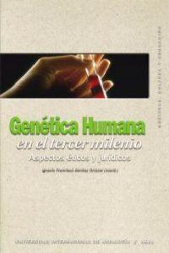 Genetica Humana En El Tercer Milenio / Ignacio Francisco Ben