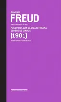Comprar Freud (1901) - Obras completas volume 5: Psicopatologia da vida cotidiana e Sobre os sonhos, de Freud, Sigmund. Obras Completas de Freud Editorial Editora Schwarcz SA, capa dura em português, 2021