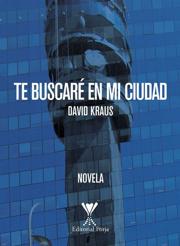 Te Buscaré En Mi Ciudad / David Kraus