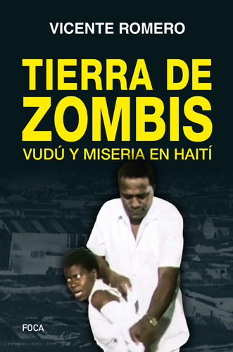 Libro Tierra De Zombis. Vudú Y Misera En Haití Lku