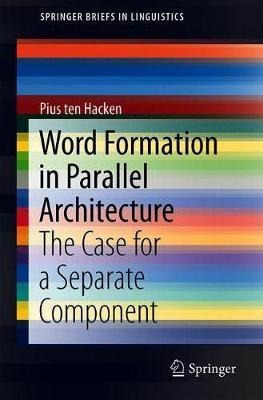 Libro Word Formation In Parallel Architecture : The Case ...