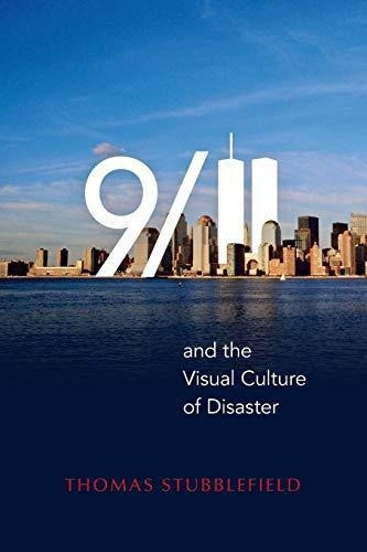 9/11 And The Visual Culture Of Disaster - (libro En Inglés)