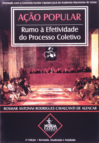 Acao Popular Rumo A Efetividade Do Processo Coletivo, De José De Alencar. Editora Safe, Capa Dura Em Português
