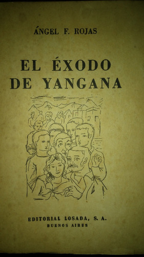 Éxodo De Yangana / Ángel Rojas 