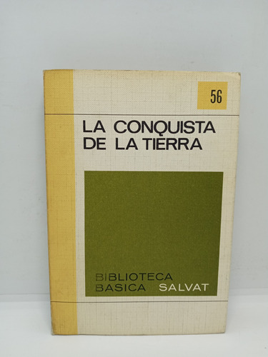 De La Conquista De La Tierra - Ed. Salvat 