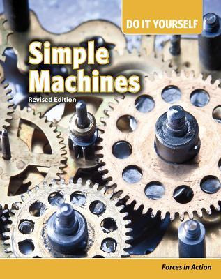 Simple Machines: Forces In Action (do It Yourself) - Buff...