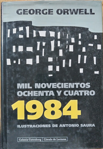 1984 - George Orwell (ilust. Antonio Saura)