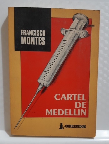 Cartel De Medellin Francisco Montes