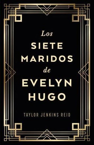 Libro Los Siete Maridos De Evelyn Hugo