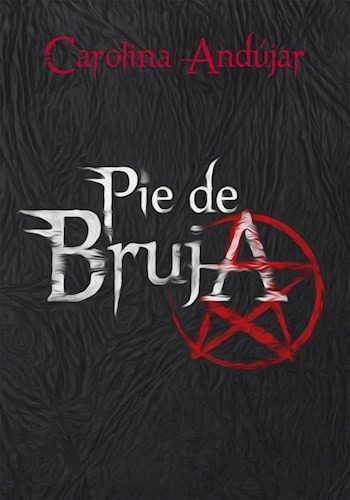 Pie De Bruja (rustico) - Andujar Carolina (papel)