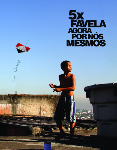 5 X Favela Agora Por Nós Mesmos: 5 X Favela Agora Por Nós Mesmos, De Cadu; Bezerra, Luciana. Editora Cobogó, Capa Mole, Edição 1 Em Português