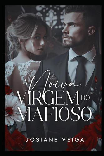 Libro: A Noiva Virgem Do Mafioso (máfia Tirreno) (portuguese
