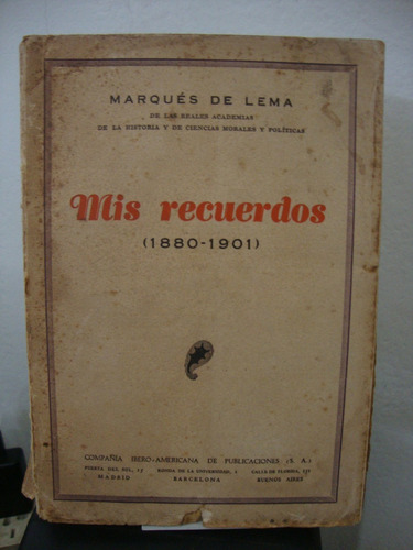 Mis Recuerdos 1880 1901 - Marques De Lema