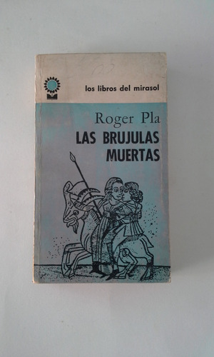 Las Brujulas Muertas - Roger Pla