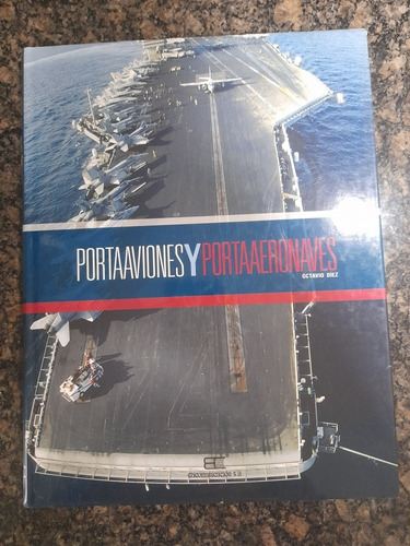 Libro Portaaviones Y Portaaeronaves 