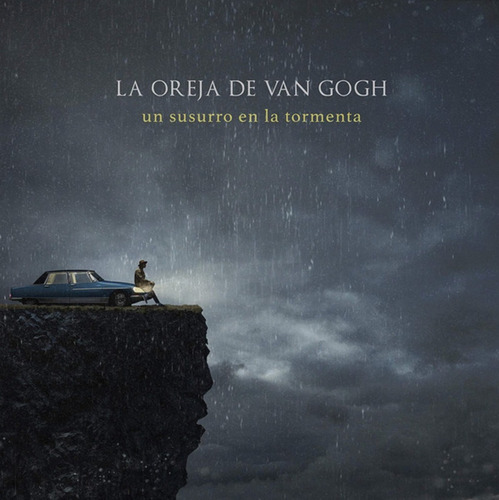 La Oreja De Van Gogh. Un Susurro En La Tormenta