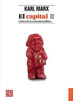 El Capital : Crítica De La Economía Política, Tomo Ii, Libro