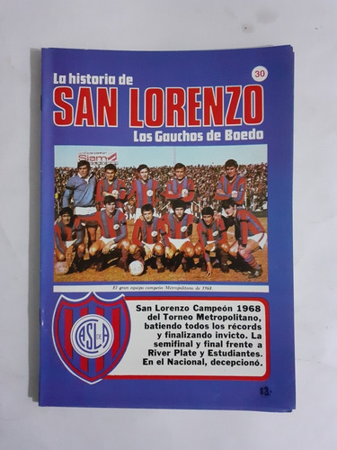 La Historia De San Lorenzo Los Gauchos De Boedo Número 30