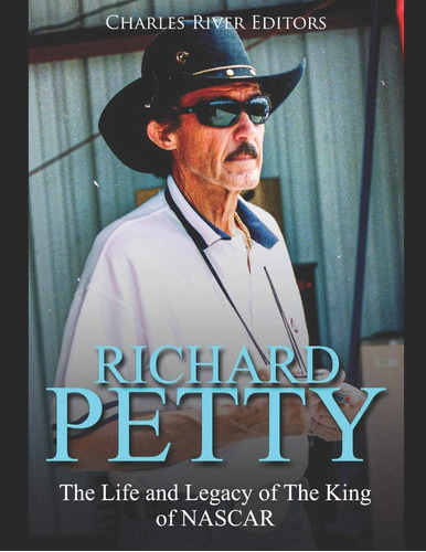 Libro Richard Petty- Charles River Editores -inglés