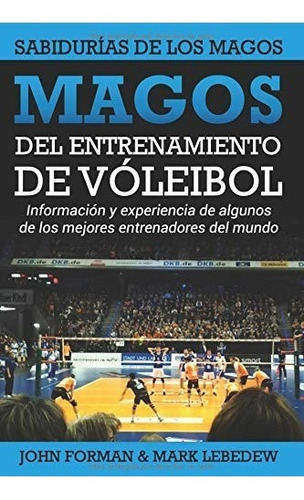 Libro : Magos Del Entrenamiento De Voleibol - Sabidurías De