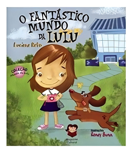 O Fantástico Mundo De Lulu, De Luciene Reto., Vol. 1. Editora Magazine, Capa Mole Em Português