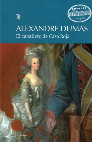 El Caballero De Casa Roja - Dumas Alejandro (libro)