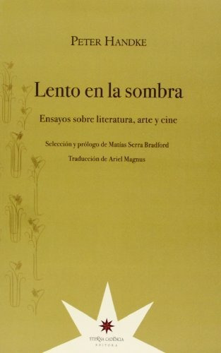 Libro Lento En La Sombra De Handke Peter