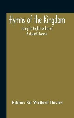 Libro Hymns Of The Kingdom : Being The English Section Of...