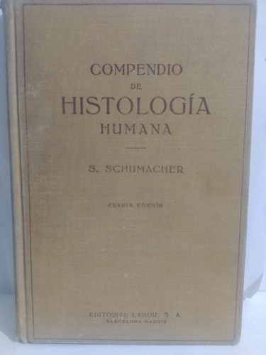 Compendio De Histologia Humana S. Schumacher