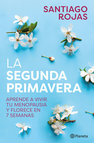 La Segunda Primavera - Santiago Rojas - Libro Original