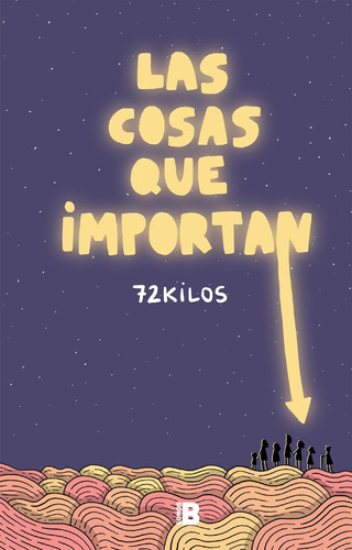 Libro: Las Cosas Que Importan The Things That Matter (spanis