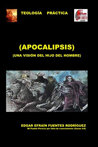 Apocalipsis: Una Vision Del Hijo Del Hombre