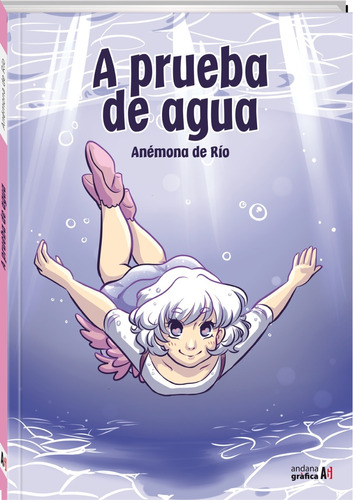 A Prueba De Agua- Cómic - Aldara Álvarez (anemonaderio)
