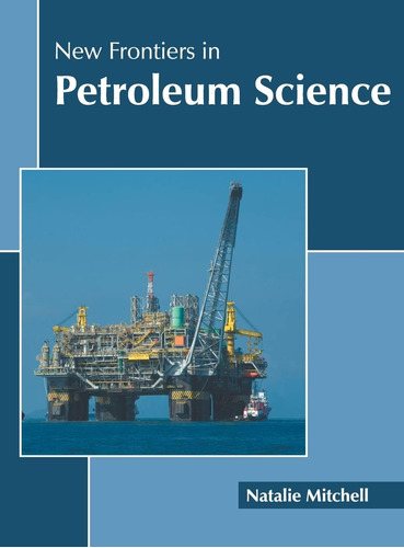 Libro:  New Frontiers In Petroleum Science