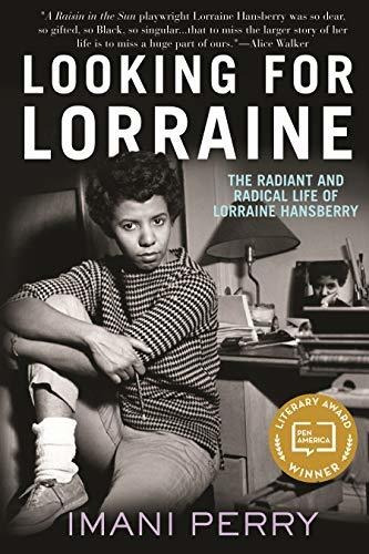 Book : Looking For Lorraine The Radiant And Radical Life Of