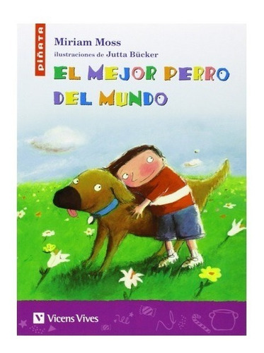 El Mejor Perro Del Mundo - Miriam Moss - Vicens Vives - Usad