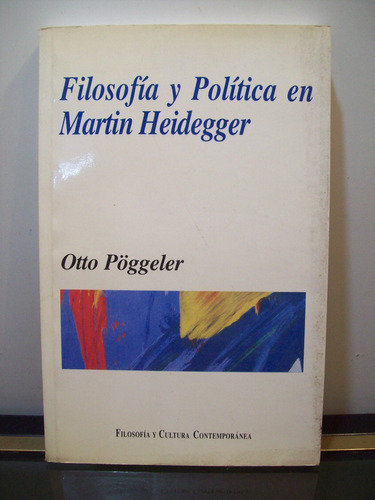 Adp Filosofia Y Politica En Martin Heidegger Otto Poggeler