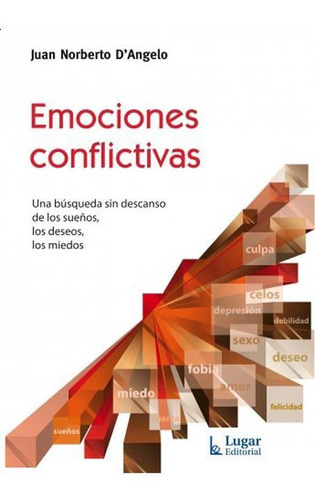 Emociones Conflictivas, De Juan Norberto D'angelo. Lugar Editorial, Tapa Blanda En Español