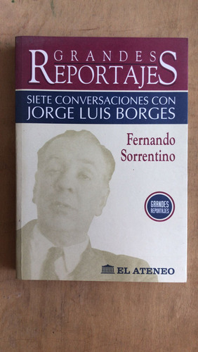 Siete Conversaciones Con Jorge Luis Borges - Sorrentino