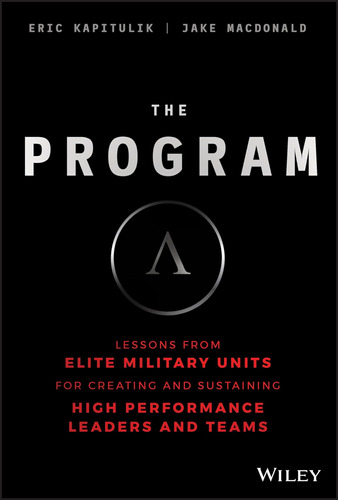 Libro: The Program: Lessons From Elite Military Units For Cr