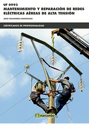 Libro Mantenimiento Y Reparación De Redes Eléctricas Aéreas