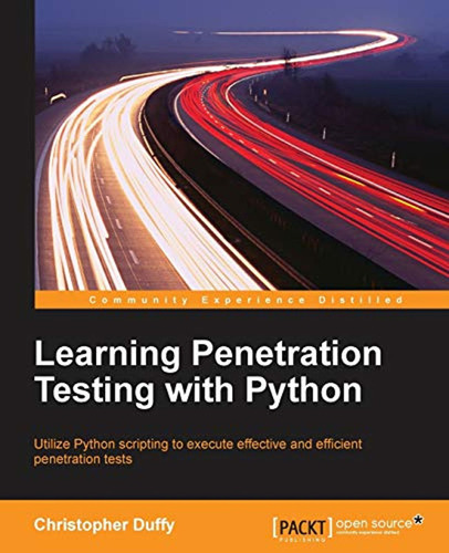 Learning Penetration Testing With Python (en Inglés) / Chris