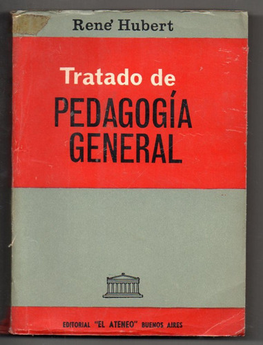 Tratado De Pedagogía General - René Hubert