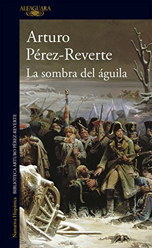 Libro La Sombra Del Águila De Arturo Pérez Reverte Ed: 1